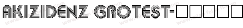 AKIZIDENZ GROTEST字体转换